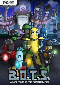  B.O.T.S. and the Robofriends 