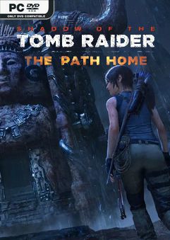  Shadow of the Tomb Raider The Path Home 