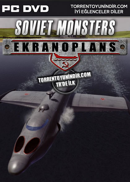  Soviet Monsters : Ekranoplans 