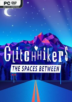  Glitchhikers: The Spaces Between 