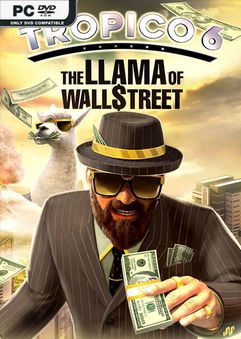  Tropico 6 The Llama of Wall Street 