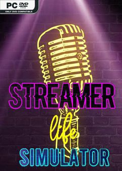  Streamer Life Simulator 