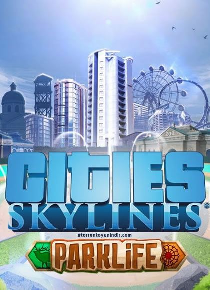  Cities: Skylines – Parklife 