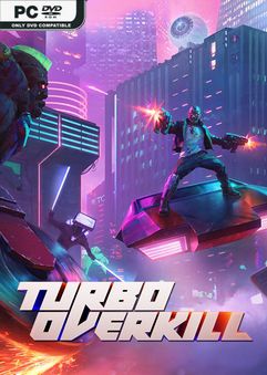  Turbo Overkill 