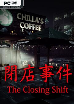  The Closing Shift 