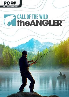 Call of the Wild: The Angler 