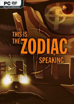  This is the Zodiac Speaking 