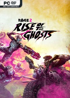  RAGE 2 Rise of the Ghosts 