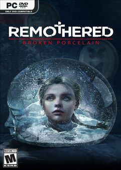  Remothered Broken Porcelain 