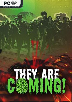 They Are Coming! 