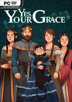  Yes, Your Grace 
