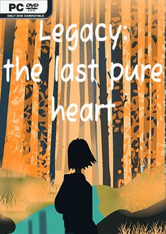  Legacy: the last pure heart 