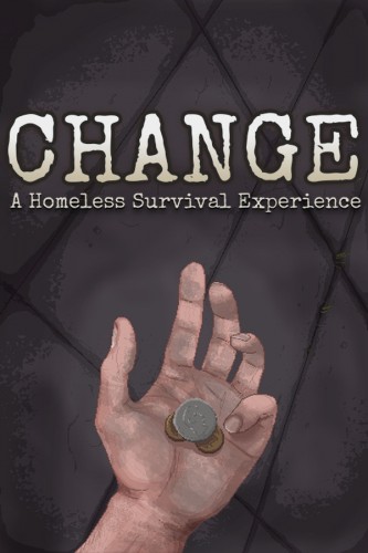  CHANGE: A Homeless Survival Experience 
