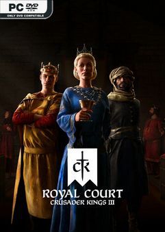  Crusader Kings III: Royal Court 