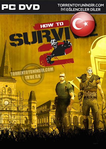  How To Survive 2 – Dead Dynamite 