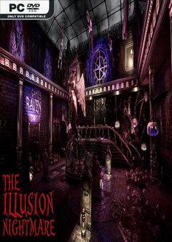  THE ILLUSION: NIGHTMARE 