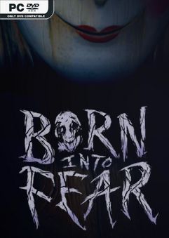  Born Into Fear 