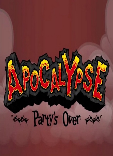 Apocalypse: Party’s Over 