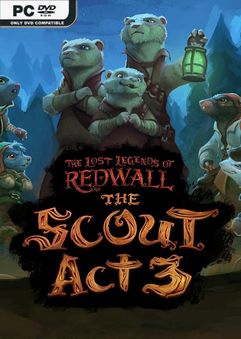  The Lost Legends of Redwall: The Scout Act 3 