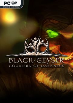  Black Geyser: Couriers of Darkness 