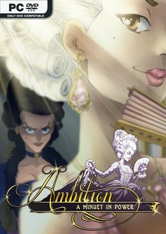  Ambition: A Minuet in Power 