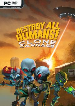  Destroy All Humans! – Clone Carnage 