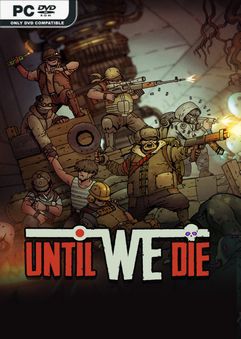  Until We Die 