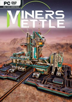  Miner’s Mettle 
