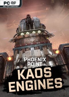  Phoenix Point – Kaos Engines 