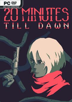  20 Minutes Till Dawn 