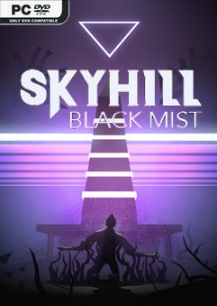  SKYHILL: Black Mist 