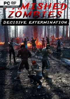  Famished zombies Decisive extermination 