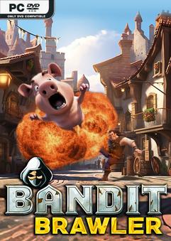  Bandit Brawler 